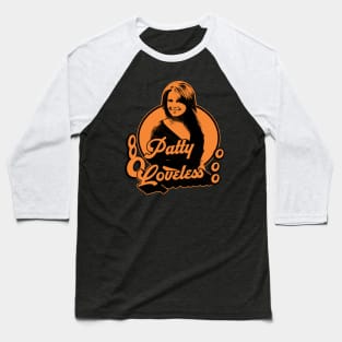 Patty Loveless Patty - Nyindirprojek Baseball T-Shirt